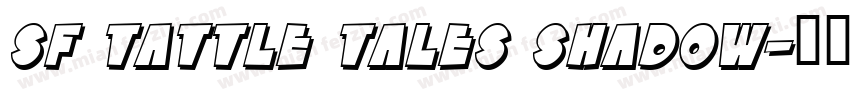 SF Tattle Tales Shadow字体转换